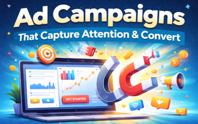 Want Ad Campaigns That Capture Attention and Convert? Proven Strategies for High-Performance Advertising
